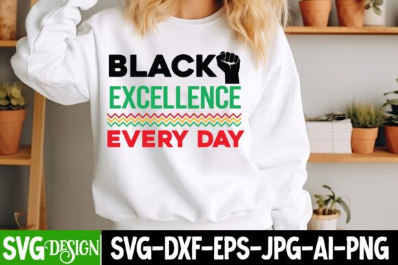 Black Excellence Every Day SVG Design for Visual Impact