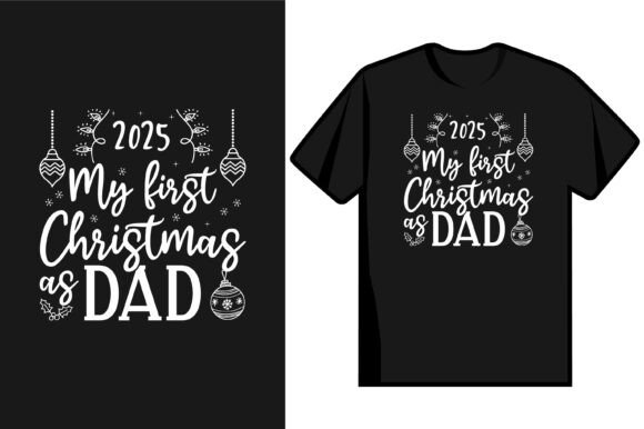 Celebrate a Milestone: My First Christmas As Dad T-Shirt Design